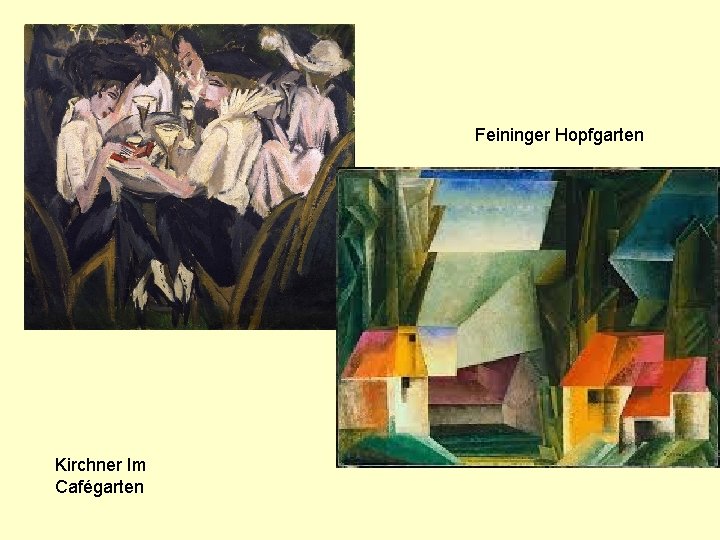 Feininger Hopfgarten Kirchner Im Cafégarten 