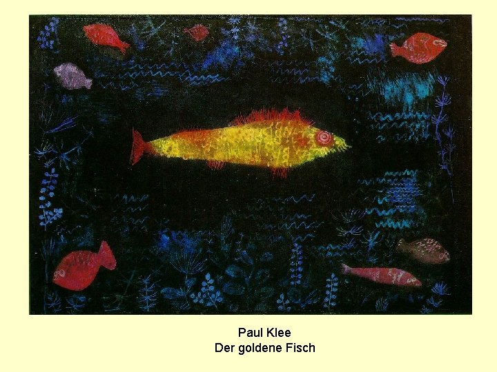 Paul Klee Der goldene Fisch 