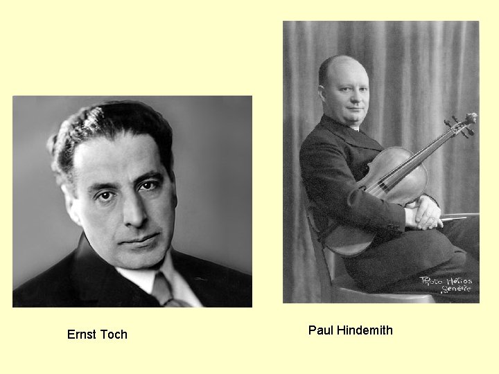 Ernst Toch Paul Hindemith 