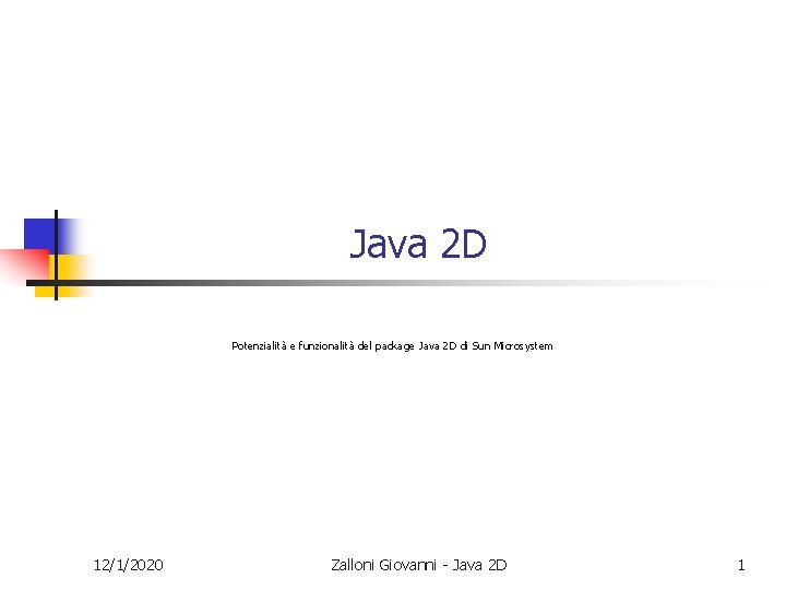 java, java, java Images High Quality Grahic Java 2 D Potenzialit e funzionalit del package