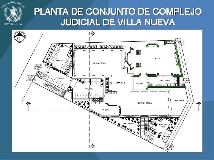 PLANTA DE CONJUNTO DE COMPLEJO JUDICIAL DE VILLA NUEVA 