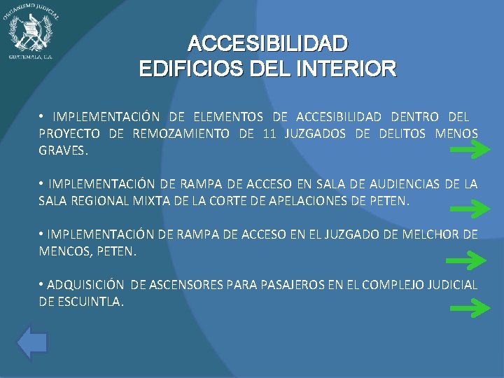 ACCESIBILIDAD EDIFICIOS DEL INTERIOR • IMPLEMENTACIÓN DE ELEMENTOS DE ACCESIBILIDAD DENTRO DEL PROYECTO DE