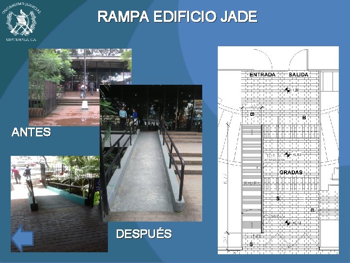 RAMPA EDIFICIO JADE ANTES DESPUÉS 