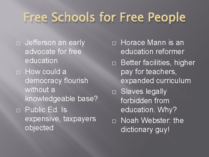 Free Schools for Free People � � � Jefferson an early advocate for free Free Schools for Free People � � � Jefferson an early advocate for free