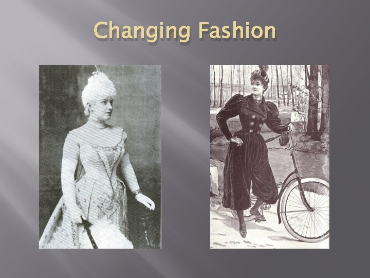 Changing Fashion Changing Fashion