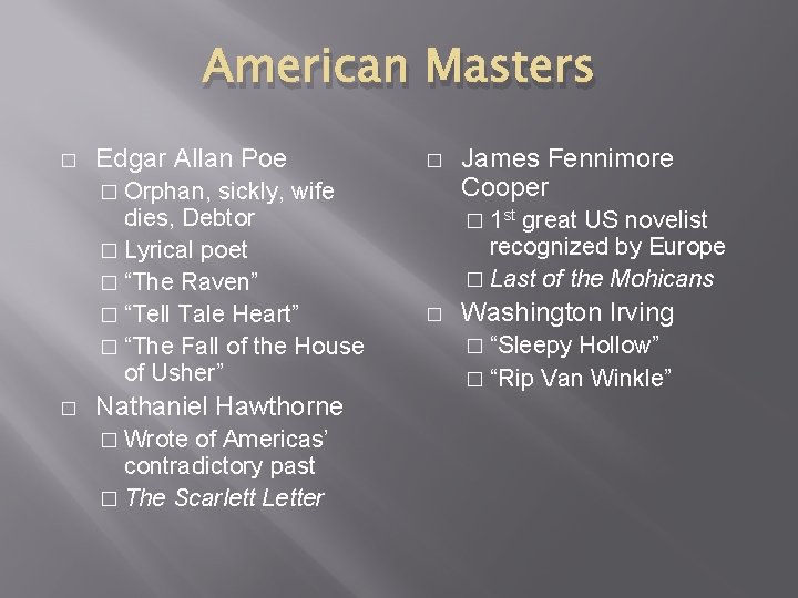 American Masters � Edgar Allan Poe sickly, wife dies, Debtor � Lyrical poet � American Masters � Edgar Allan Poe sickly, wife dies, Debtor � Lyrical poet �