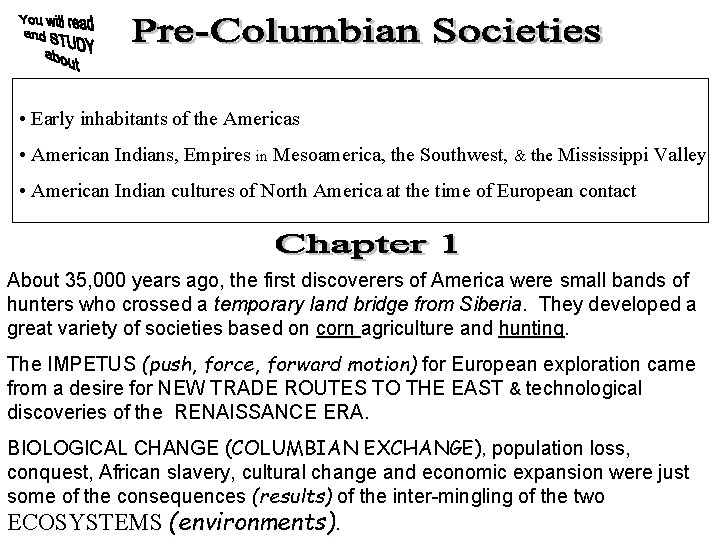  • Early inhabitants of the Americas • American Indians, Empires in Mesoamerica, the