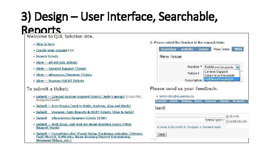 3) Design – User Interface, Searchable, Reports 