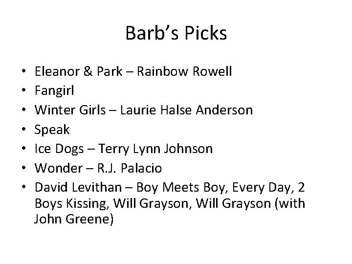 Barb’s Picks • • Eleanor & Park – Rainbow Rowell Fangirl Winter Girls –