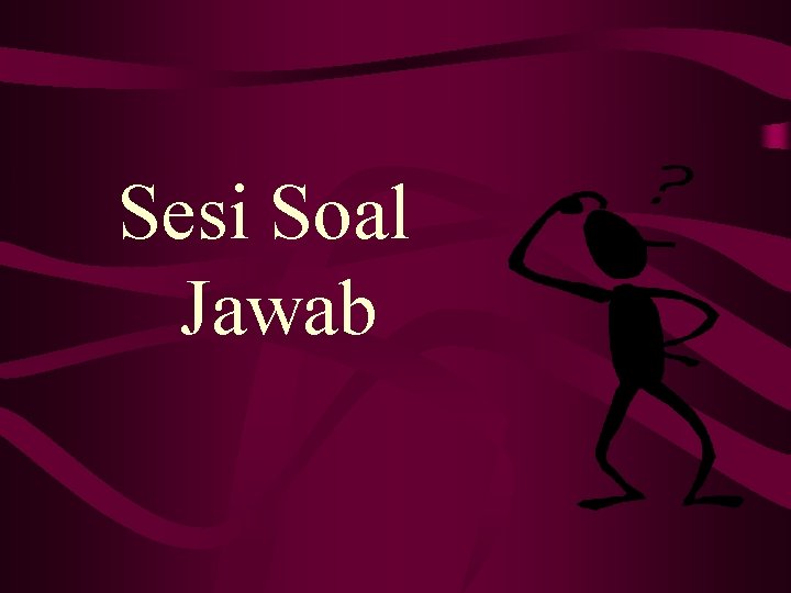 Sesi Soal Jawab 