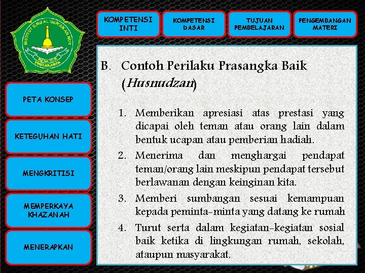 KOMPETENSI INTI KOMPETENSI PETA KONSEP INTI (KI) KOMPETENSI DASAR (KD) KETEGUHAN HATI TUJUAN PEMBELAJARAN