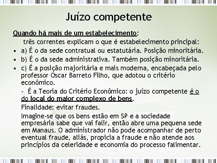 Juízo competente Quando há mais de um estabelecimento: três correntes explicam o que é