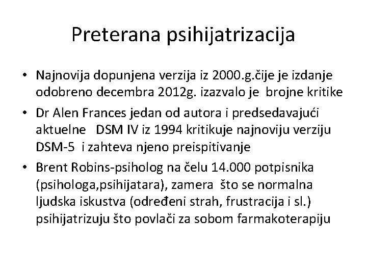 Preterana psihijatrizacija • Najnovija dopunjena verzija iz 2000. g. čije je izdanje odobreno decembra