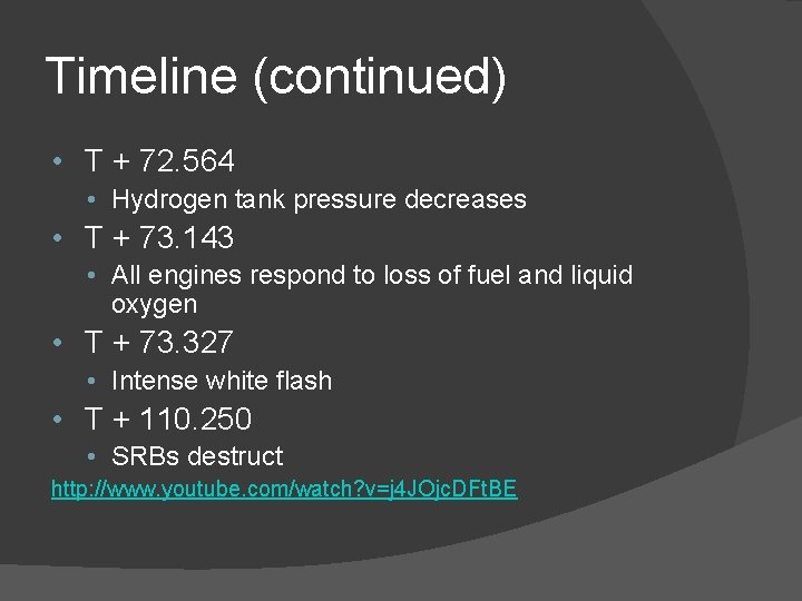 Timeline (continued) • T + 72. 564 • Hydrogen tank pressure decreases • T