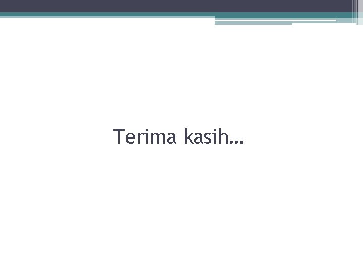 Terima kasih… 