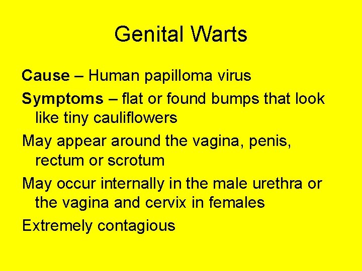 Genital Warts Cause – Human papilloma virus Symptoms – flat or found bumps that