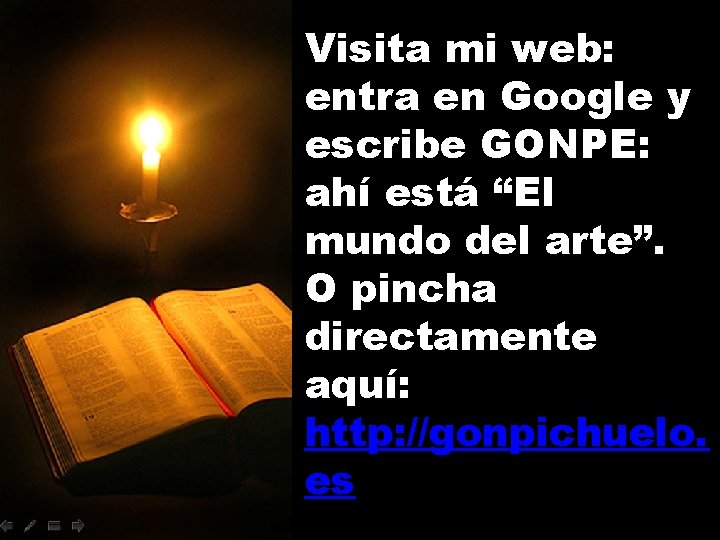 Visita mi web: entra en Google y escribe GONPE: ahí está “El mundo del