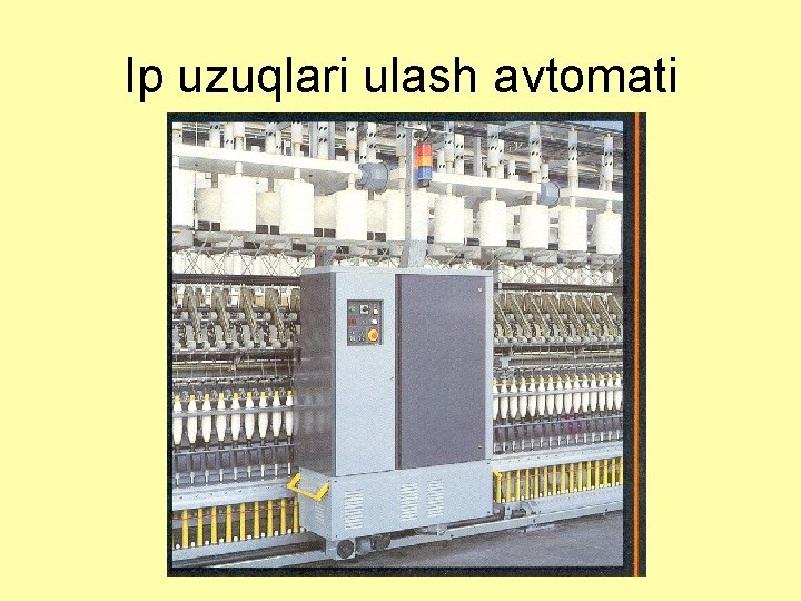 Ip uzuqlari ulash avtоmati 