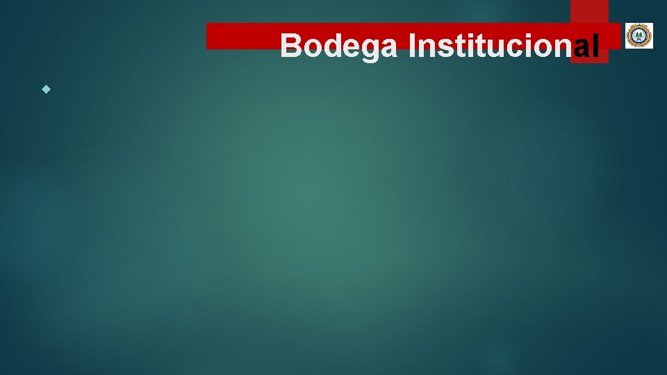 Bodega Institucional 