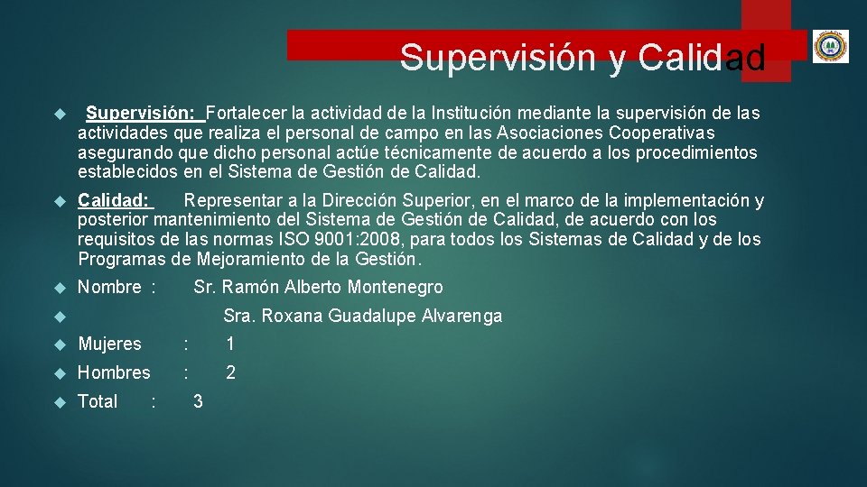 Supervisión y Calidad Supervisión: Fortalecer la actividad de la Institución mediante la supervisión de Supervisión y Calidad Supervisión: Fortalecer la actividad de la Institución mediante la supervisión de