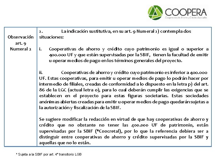 Observación art. 9 Numeral 2 2. La indicación sustitutiva, en su art. 9 Numeral