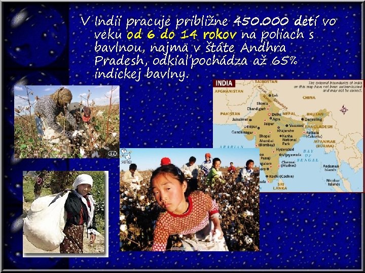 V Indii pracuje približne 450. 000 detí vo veku od 6 do 14 rokov