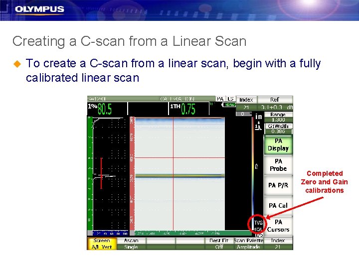 Creating a C-scan from a Linear Scan u To create a C-scan from a Creating a C-scan from a Linear Scan u To create a C-scan from a