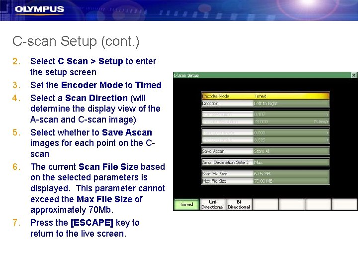 C-scan Setup (cont. ) 2. 3. 4. 5. 6. 7. Select C Scan > C-scan Setup (cont. ) 2. 3. 4. 5. 6. 7. Select C Scan >