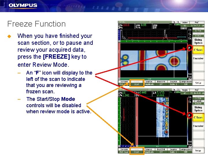 Freeze Function u When you have finished your scan section, or to pause and Freeze Function u When you have finished your scan section, or to pause and