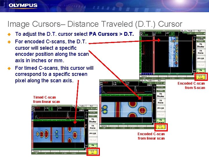 Image Cursors– Distance Traveled (D. T. ) Cursor u u u To adjust the Image Cursors– Distance Traveled (D. T. ) Cursor u u u To adjust the