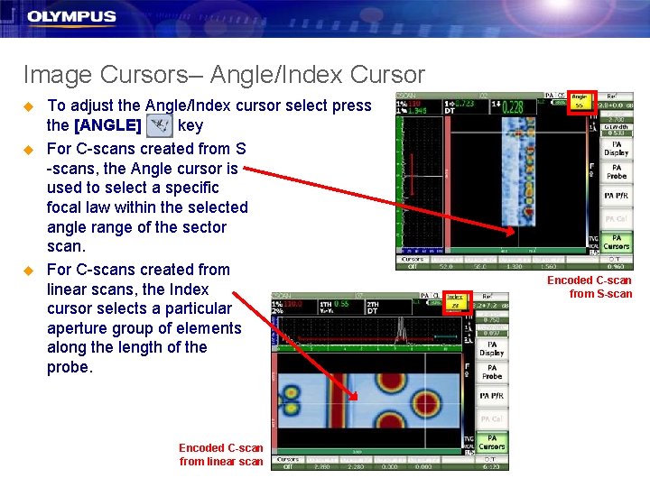 Image Cursors– Angle/Index Cursor u u u To adjust the Angle/Index cursor select press Image Cursors– Angle/Index Cursor u u u To adjust the Angle/Index cursor select press