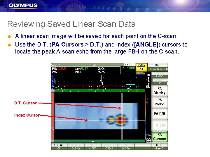 Reviewing Saved Linear Scan Data u u A linear scan image will be saved Reviewing Saved Linear Scan Data u u A linear scan image will be saved