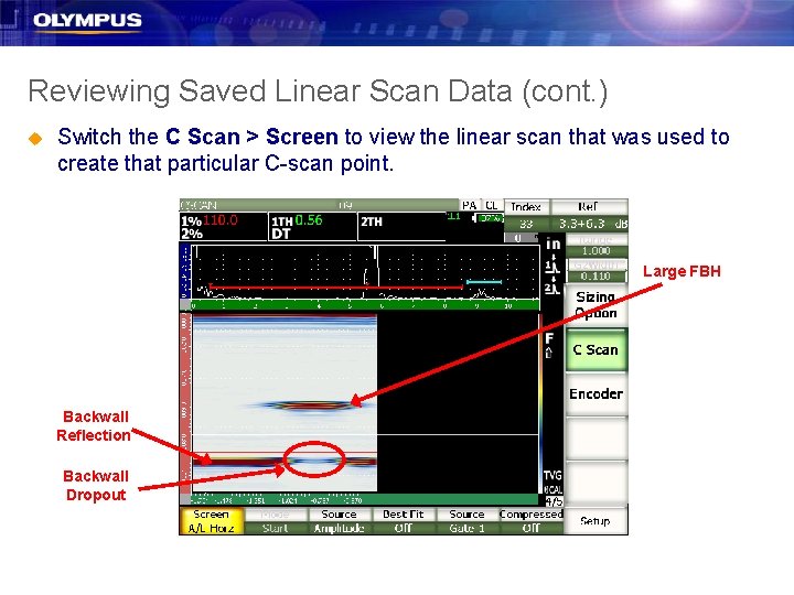 Reviewing Saved Linear Scan Data (cont. ) u Switch the C Scan > Screen Reviewing Saved Linear Scan Data (cont. ) u Switch the C Scan > Screen