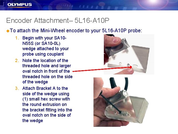 Encoder Attachment– 5 L 16 -A 10 P u. To attach the Mini-Wheel encoder Encoder Attachment– 5 L 16 -A 10 P u. To attach the Mini-Wheel encoder
