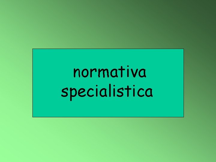 normativa specialistica 