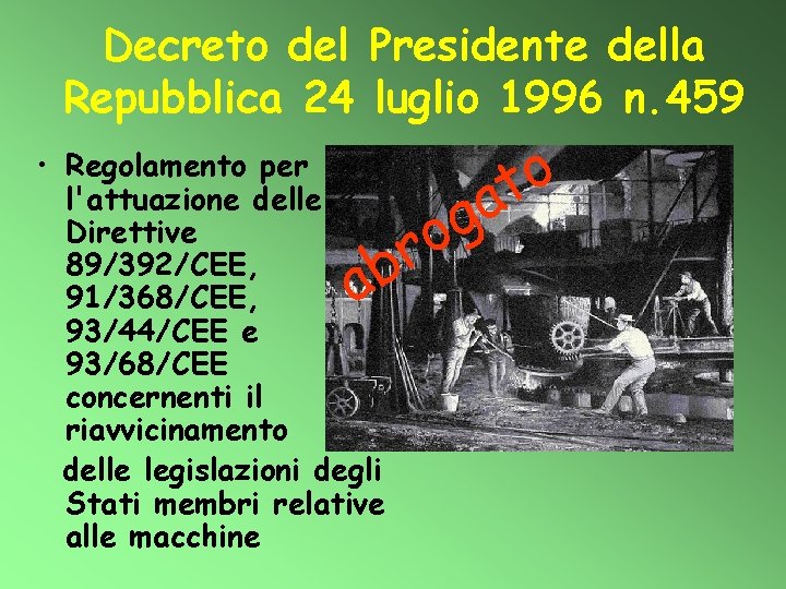 Decreto del Presidente della Repubblica 24 luglio 1996 n. 459 • Regolamento per l'attuazione