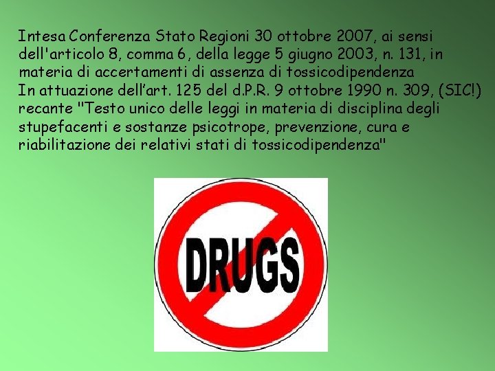 Intesa Conferenza Stato Regioni 30 ottobre 2007, ai sensi dell'articolo 8, comma 6, della