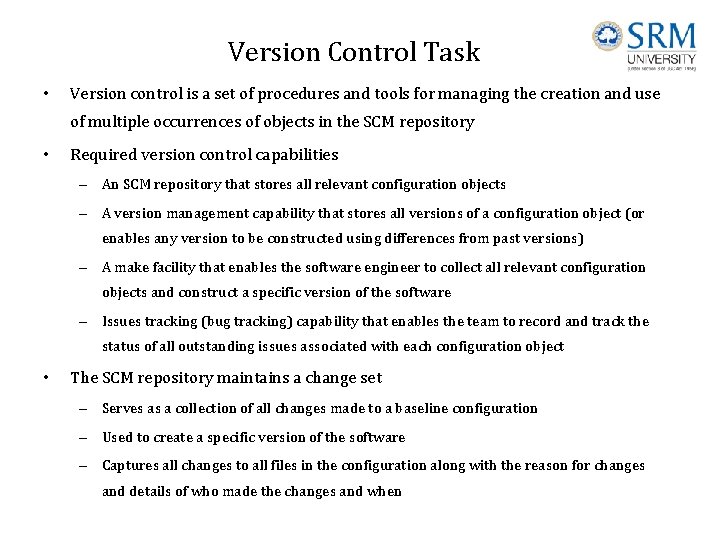 Version Control Task • Version control is a set of procedures and tools for