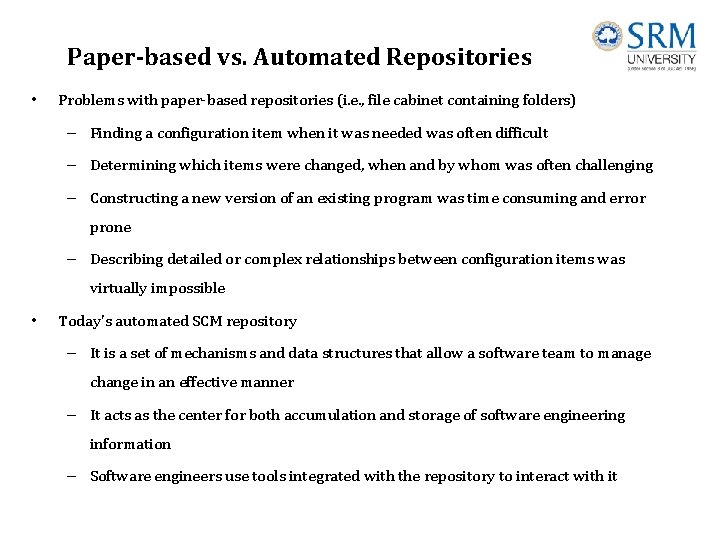Paper-based vs. Automated Repositories • Problems with paper-based repositories (i. e. , file cabinet