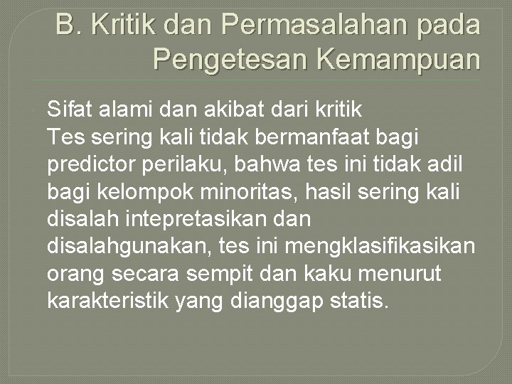 B. Kritik dan Permasalahan pada Pengetesan Kemampuan Sifat alami dan akibat dari kritik Tes