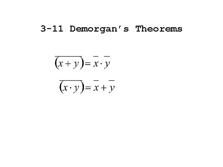 3 -11 Demorgan’s Theorems 