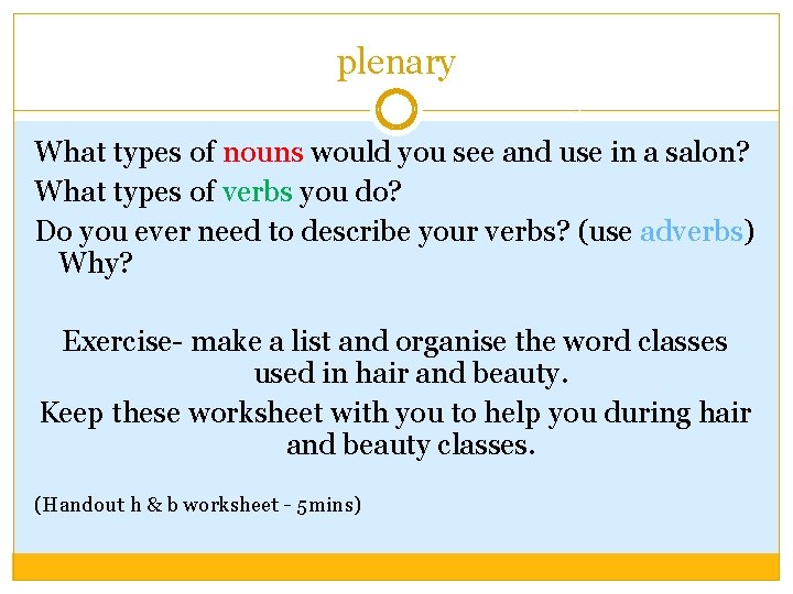 plenary What types of nouns would you see and use in a salon? What