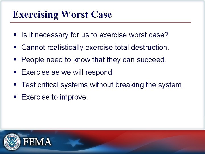 Exercising Worst Case § Is it necessary for us to exercise worst case? §