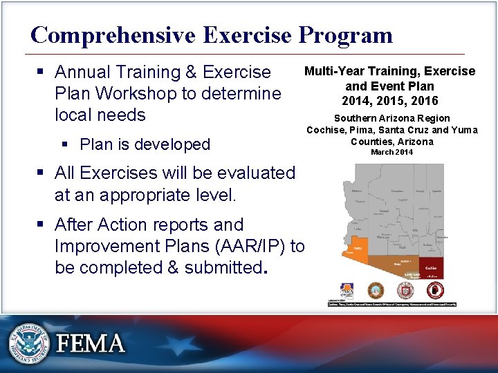 Comprehensive Exercise Program § Annual Training & Exercise Plan Workshop to determine local needs
