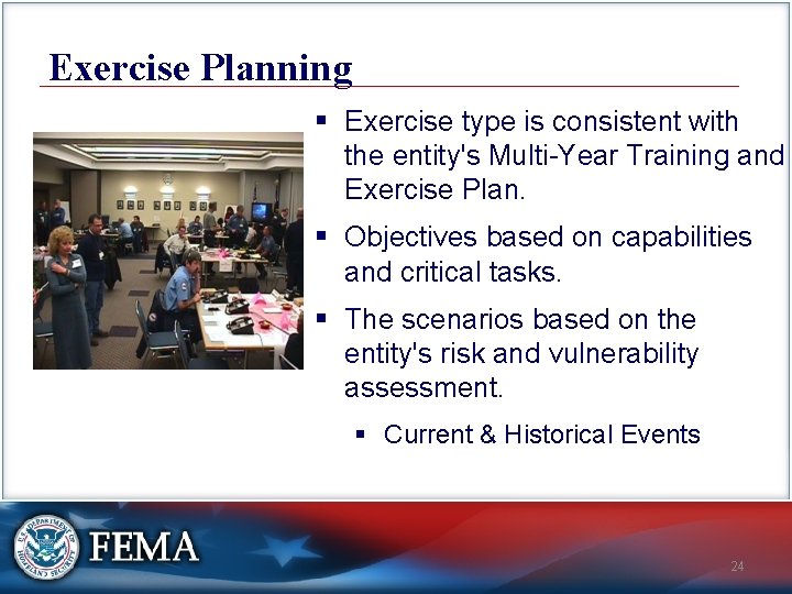 Exercise Planning § Exercise type is consistent with the entity's Multi-Year Training and Exercise