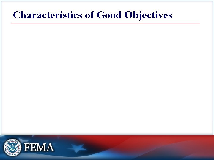 Characteristics of Good Objectives 
