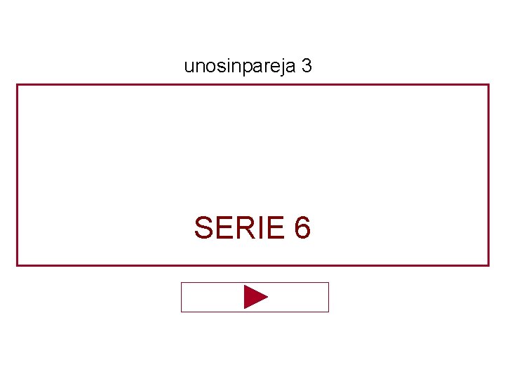 unosinpareja 3 SERIE 6 