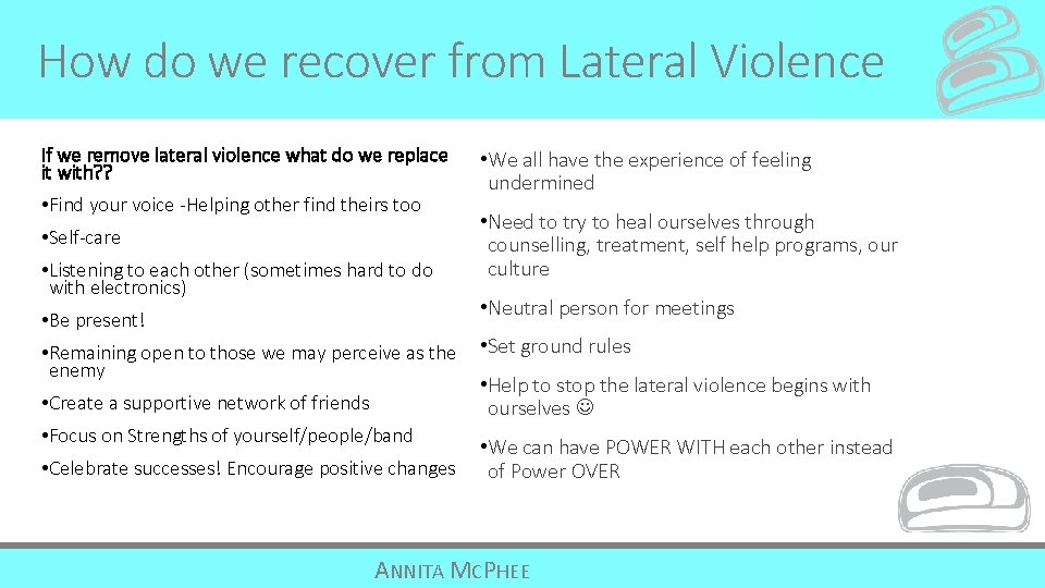 How do we recover from Lateral Violence If we remove lateral violence what do