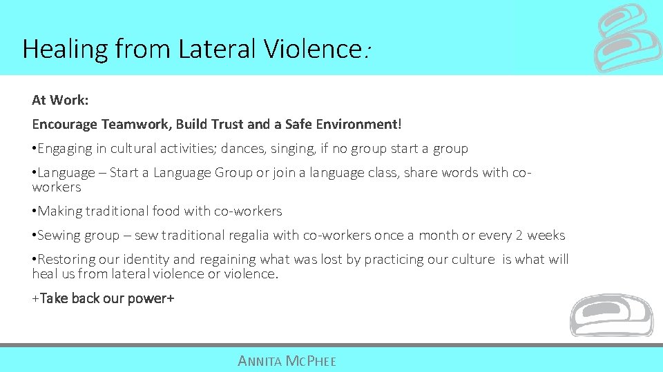 Healing from Lateral Violence: At Work: Encourage Teamwork, Build Trust and a Safe Environment!