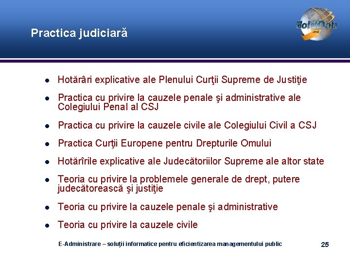 Practica judiciară Hotărâri explicative ale Plenului Curţii Supreme de Justiţie Practica cu privire la